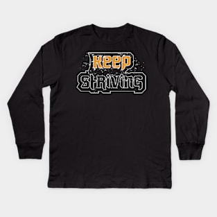 Keep Striving Motivation Kids Long Sleeve T-Shirt